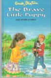 BLYTON, Enid : The Brave Little Puppy and other stories HC 2002